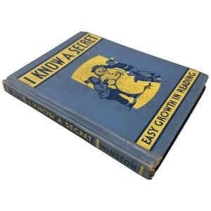I Know A Secret Easy Growth In Reading First Reader Childrens Book 1940 Winston